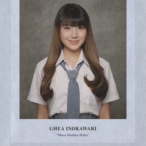Ghea Indrawari - Masa Mudaku Habis